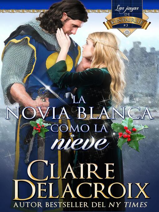 Title details for La novia blanca como la nieve by Claire Delacroix - Available